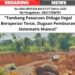 “Tambang Pasuruan Diduga Ilegal Beroperasi Terus, Dugaan Pembiaran Sistematis Muncul”