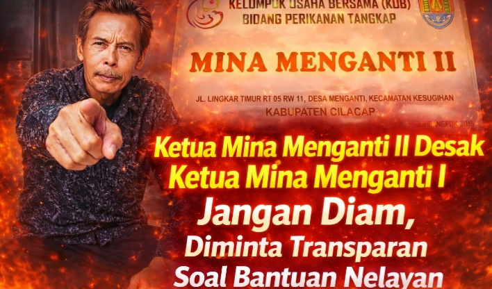 Ketua Mina II: Desak Ketua Menganti I Jangan Diam! “Diminta Transparan Soal Bantuan Nelayan”