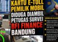 Berniat Urus Pembiayaan, Kartu E-TOLL Pemilik Mobil Diduga Diambil Petugas Survei BFI Finance Bandung