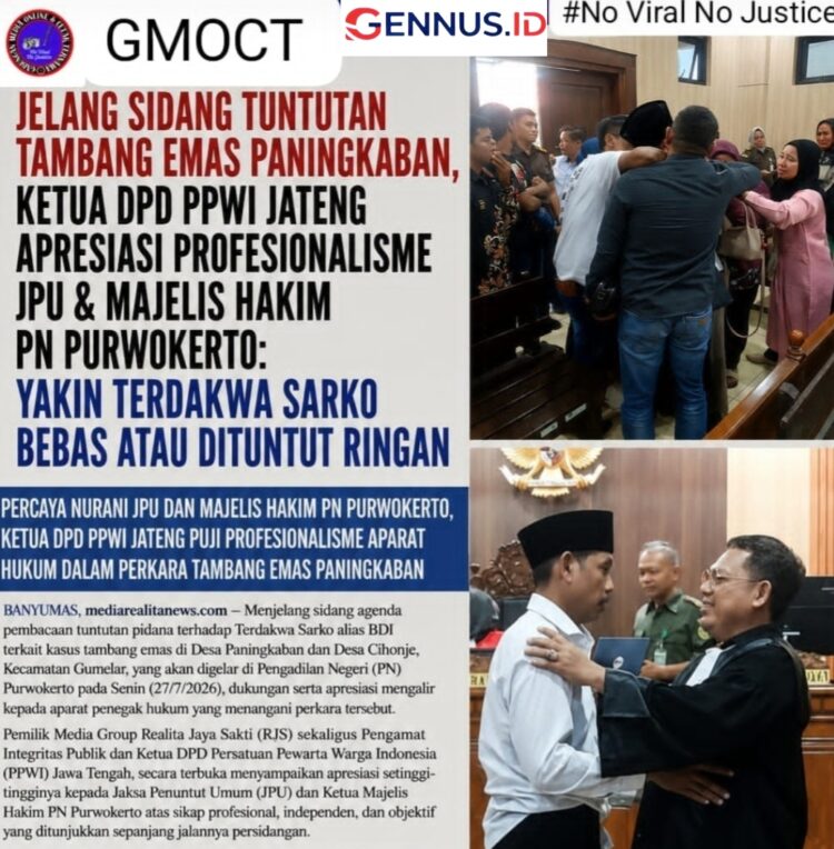 Jelang Sidang Tuntutan Tambang Emas Paningkaban, Ketua DPD PPWI Jateng Apresiasi Profesionalisme JPU & Majelis Hakim PN Purwokerto: Yakin Terdakwa Sarko Bebas atau Dituntut Ringan