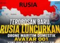 Inovasi Militer Rusia: Avatar 001 Drone Maritim Tanpa Awak ” Tidak Bisa Tenggelam