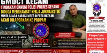 GMOCT Kecam Tindakan Oknum Polisi Polres Serang Diduga Menghambat Kerja Jurnalistik: Minta Suara Narasumber Diperlihatkan, Akan Dilaporkan ke Propam