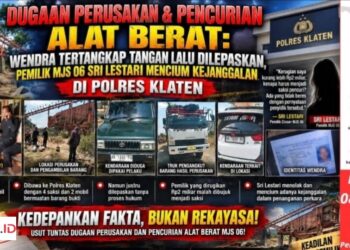 Dugaan Perusakan & Pencurian Alat Berat: Wendra Tertangkap Tangan Lalu Dilepaskan, Pemilik MJS 06 Sri Lestari Mencium Kejanggalan di Polres Klaten