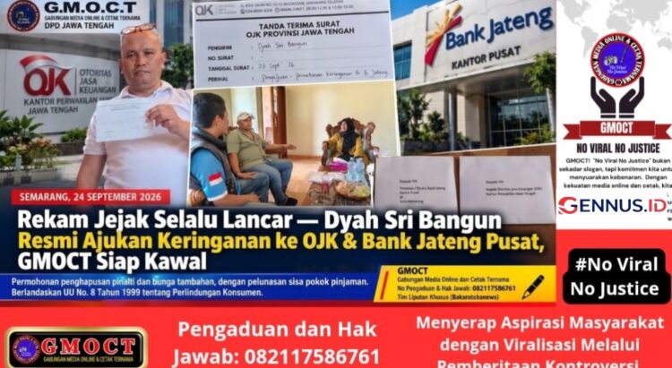 Rekam Jejak Dyah Sri Bangun Selalu Lancar, Resmi Ajukan Keringanan ke OJK & Bank Jateng Pusat – GMOCT Siap Kawal